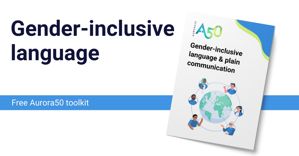Gender-inclusive language & plain communication toolkit cover image. Text says Gender-inclusive language; free Aurora50 toolkit. Picture courtesy of Freepik